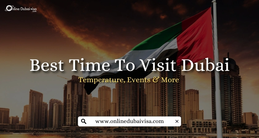 image about Best Time To Visit Dubai | Temperature, Events & more 2025
